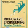 MICROWAVE ENGINEERING PASSIVE CIRCUITS | PETER A RIZZI | PHI