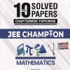 10 YEARS SOLVED PAPERS CHAPTERWISE TOPICWISE JEE CHAMPION MATHEMATICS CLASS XI & XII | MTG
