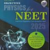 OBJECTIVE PHYSICS FOR NEET  2025 VOLUME 2 | PEARSON