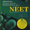 OBJECTIVE BIOLOGY FOR NEET  2025 VOLUME 2 | RAJIV VIJAY | PEARSON