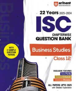 22 YEARS 2025 -2004 ISC CHAPTERWISE TOPICWISE QUESTION BANK BUSINESS STUDIES CLASS 12TH | APEKSHA AGIWAL | ARIHANT