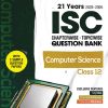 21 YEARS 2025 -2005 ISC CHAPTERWISE TOPICWISE QUESTION BANK COMPUTER SCIENCE  CLASS 12TH | NEETU GAIKWAD | ARIHANT