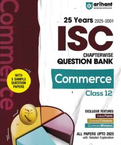 25 YEARS 2025 -2001 ISC CHAPTERWISE TOPICWISE QUESTION BANK COMMERCE CLASS 12TH | SAPNA MALIK | ARIHANT