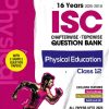16 YEARS 2025 -2010 ISC CHAPTERWISE TOPICWISE QUESTION BANK PHYSICAL EDUCATION  CLASS 12TH | SHRUTI SHARMA | ARIHANT