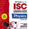 25 YEARS 2025 -2001 ISC CHAPTERWISE TOPICWISE QUESTION BANK PHYSICS CLASS 12TH | RAVI RAJ | ARIHANT
