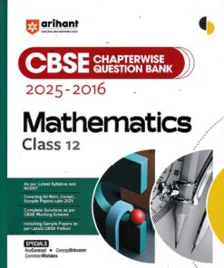 CBSE CHAPTERWISE QUESTION BANK 2025 -2016 MATHEMATICS 12 | LAXMAN PRASAD | ARIHANT