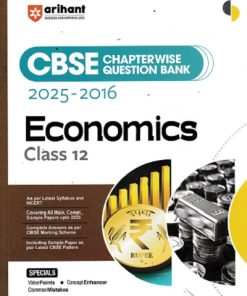 CBSE CHAPTERWISE QUESTION BANK 2025 -2016 ECONOMICS CLASS 12 | PRATIMA JAIN ROY | ARIHANT