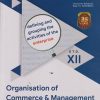 Reliable Series ORGANISATION OF COMMERCE & MANAGEMENT Std. 12th | Reliable Publications