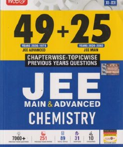 49 + 25   CHAPTERWISE TOPICWISE PREVIOUS YEARS QUESTIONS CHEMISTRY JEE MAIN & ADVANCED CLASS XI & XII | MTG