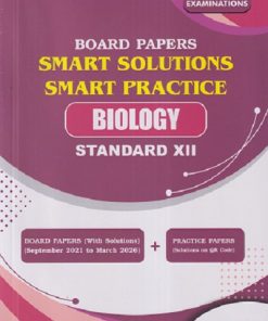 BOARD PAPERS SMART SOLUTIONS SMART PRACTICE STD 12TH SEPTEMBER 2021 TO MARCH 2026 BIOLOGY | NAVNEET