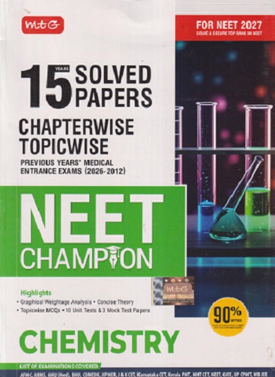 15 YEARS SOLVED PAPERS CHAPTERWISE TOPICWISE NEET CHAMPION CHEMISTRY | MTG