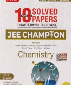 10 YEARS SOLVED PAPERS CHAPTERWISE TOPICWISE JEE CHAMPION CHEMISTRY CLASS XI & XII | MTG