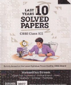 LAST 10 YEARS SOLVED PAPERS CBSE CLASS 12TH HUMANITIES STREAM | GURUKUL OSWAL