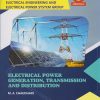 ELECTRICAL POWER GENERATION, TRANSMISSION AND DISTRIBUTION (COURSE CODE 313333) For SEMESTER 3 MSBTE’s ‘K’ Scheme S.Y. Diploma In Electrical Engineering / Electrical Power System (EE/EP) | M A Chaudhari | Nirali Prakashan