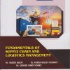 FUNDAMENTALS OF SUPPLY CHAIN AND LOGISTICS MANAGEMENT For B.Com. (International Business) and BBA (IB) - AICTE Semester 1