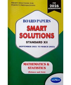 BOARD PAPERS SMART SOLUTIONS STD 12TH SEPTEMBER 2021 TO MARCH 2025 MATHEMATICS & STATISTICS | NAVNEET