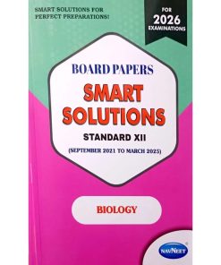 BOARD PAPERS SMART SOLUTIONS STD 12TH SEPTEMBER 2021 TO MARCH 2025 BIOLOGY | NAVNEET