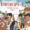 BANSURI - I TEXTBOOK FOR ARTS CLASS 3RD | NCERT