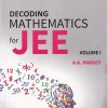DECODING MATHEMATICS FOR JEE VOL I | A K PANDEY | WILEY