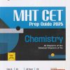 MHT CET PREP GUIDE 2025 (All Chapters Of Class 12 & Selected Chapters Of Class 11) CHEMISTRY | Arihant Publications