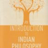 AN INTRODUCTION TO INDIAN PHILOSOPHY | SATISCHANDRA CHATTERJEE, DHIRENDRAMOHAN DATTA | SURJEET PUBLICATIONS