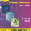 ELECTRONICS TECHNOLOGY (MCVC) Theory + Practical Paper- 1 Std. XI / Std. 11 (BASIC ELECTRICITY) | HDM Publication