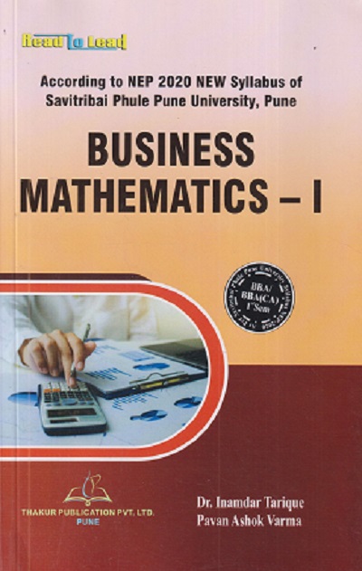 BUSINESS MATHEMATICS -I | INAMDAR TARIQUE | THAKUR