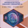 A Concise Practical Book on PHARMACEUTICAL ORGANIC CHEMISTRY 2 - As Per PCI Regulations For Second Year BPharm - Semester 3 | Dr Manoj Damale | Nirali Prakashan