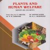 PLANTS AND HUMAN WELFARE for FY BSc Botany - OE-102-BOT-T - Semester 1 | Dhumal, Iliyas, Admutre, Deshmukh | Nirali Prakashan