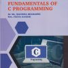 FUNDAMENTALS OF C PROGRAMMING For FY BSc Cyber and Digital Science - Semester 1 | Dr Manisha Bharambe, Veena Gandhi | Nirali Prakashan