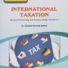 INTERNATIONAL TAXATION : Advanced Accounting And Taxation (Major Mandatory) MCom Part 2 -  Semester 3 | Dr Pradeep Sinha | Nirali Prakashan