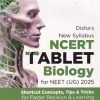 NEW SYLLABUS TABLE BIOLGY FOR NEET UG 2025 | DISHA
