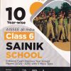 10 YEAR WISE AISSEE ALL INDIA CLASS 6 SAINIK SCHOOL ENTRANCE EXAM PREVIOUS YEAR SOLVED PAPERS 2024-2015 WITH 5 MOCK TESTS | DISHA