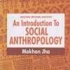 AN INTRODUCTION TO SOCIAL ANTHROPOLOGY | MAKHAN JHA | VIKAS