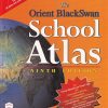 THE ORIENT BLACKSWAN SCHOOL ATLAS