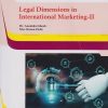 LEGAL DIMENSIONS IN INTERNATIONAL MARKETING 2 For TY BBA (IB) Semester 5 | Dr Anamika Ghosh, Kanan Padte | Nirali Prakashan