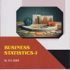 BUSINESS STATISTICS 1 - For First Year BBA (AICTE) Semester 1 | Dr PG Dixit | Nirali Prakashan