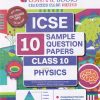 ICSE 10 SAMPLE QUESTION PAPERS Class- 10 PHYSICS 2025 | OSWAAL BOOKS