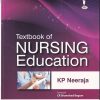 TEXTBOOK OF NURSING EDUCATION | KP NEERAJA | Jaypee