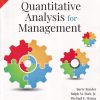 QUANTITATIVE ANALYSIS FOR MANAGEMENT | BARRY RENDER , RALPH M. STAIR JR., MICHAEL E. HANNA, TREVOR S. HALE, T. N. BADRI | Pearson