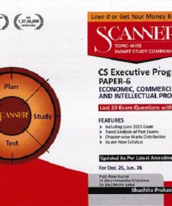 SCANNER CS EXECUTIVE PROGRAMME PAPER-6 ECONOMIC COMMERCIAL AND INTELLECTUAL PROPERTY LAWS | SHUCHITA PRAKASHAN