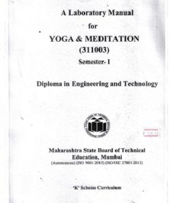 A LABORATORY MANUAL FOR YOGA & MEDITATION 311003 SEM 1 SCHEME K | MAHARASHTRA STATE BOARD