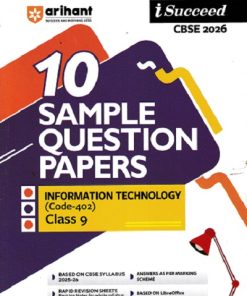 INFORMATION TECHNOLOGY Class 9th CBSE - ISUCCEED - 10 SAMPLE QUESTION PAPERS 2026 | ARIHANT