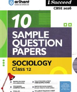 SOCIOLOGY Class 12th CBSE - ISUCCEED - 10 SAMPLE QUESTION PAPERS 2026 | ARIHANT