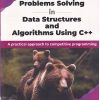 PROBLEMS SOLVING IN DATA STRUCTURES AND ALGORITHMS USING C ++| HEMANT JAIN | BPB