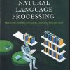 UNDERSTANDING NATURAL LANGUAGE PROCESSING | T V GEETHA | PEARSON