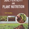 SOIL FERTILITY AND PLANT NUTRITION | S R REDDY | KALYANI