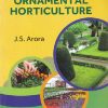 INTRODUCTORY ORNAMENTAL HORTICULTURE | J S ARORA | KALYANI