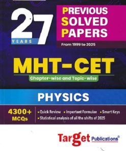 4300+ MCQS 27 YEARS 1999-2025 MHT CET PREVIOUS SOLVED PAPERS CHAPTERWISE & TOPIC WISE PHYSICS | TARGET