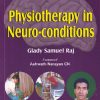 PHYSIOTHERAPY IN NEURO CONDITIONS | GLADY SAMUEL RAJ | JAYPEE